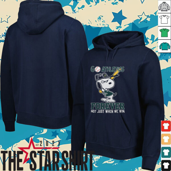 Athletics Shop Snoopy Go Athletics Forever Not Just When We Win T Shirt