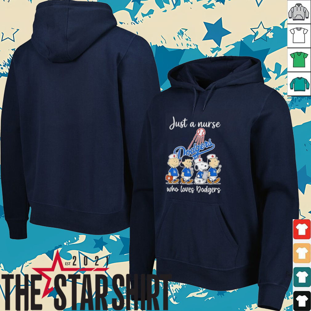 Snoopy and Charlie Brown just a nurse who loves Dodgers shirt Snoopy and Charlie Brown just a nurse who loves Dodgers shirt