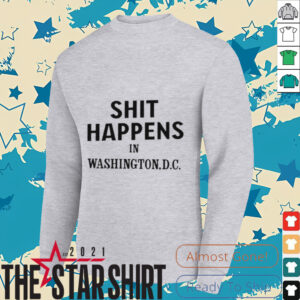 Shit happens in washingtondc shirt