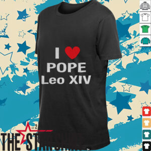 I Love Pope Leo XIV shirt