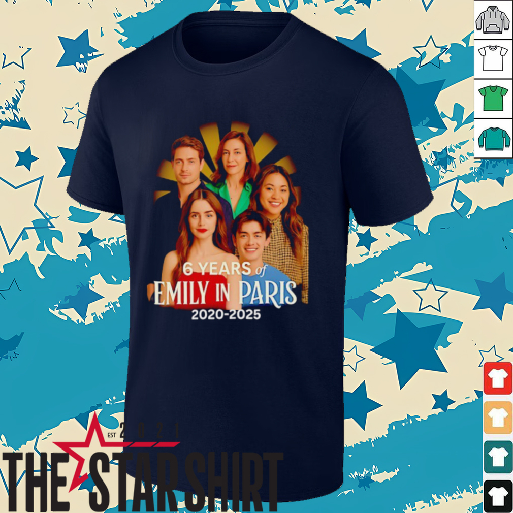 6 years of Emily in Paris 2020 2025 characters shirt 6 years of Emily in Paris 2020 2025 characters shirt