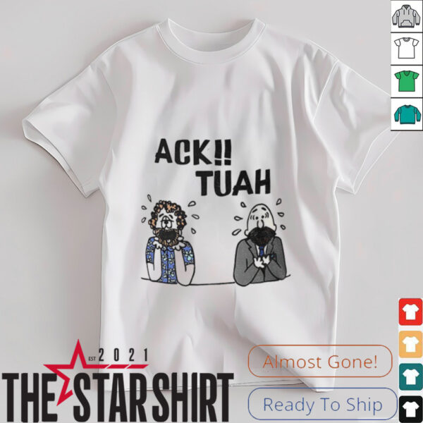 Ack Tuah cartoon 2025 shirt