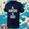 Al Horford Is Good T Shirt