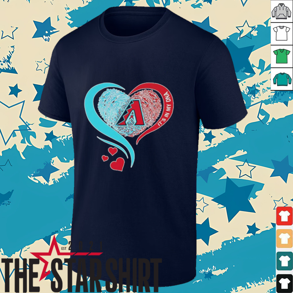 Arizona Diamondbacks it’s in my DNA heart 2025 shirt Arizona Diamondbacks it’s in my DNA heart 2025 shirt