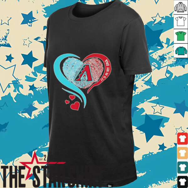 Arizona Diamondbacks it’s in my DNA heart 2025 shirt