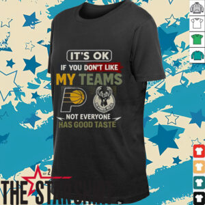 Pacers Vs Bucks Its Ok If You Dont Like My Teams Vintage Shirt