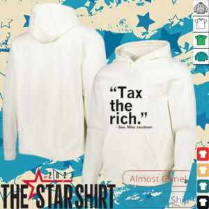 Sen Mike Jacobsen Tax the rich shirt