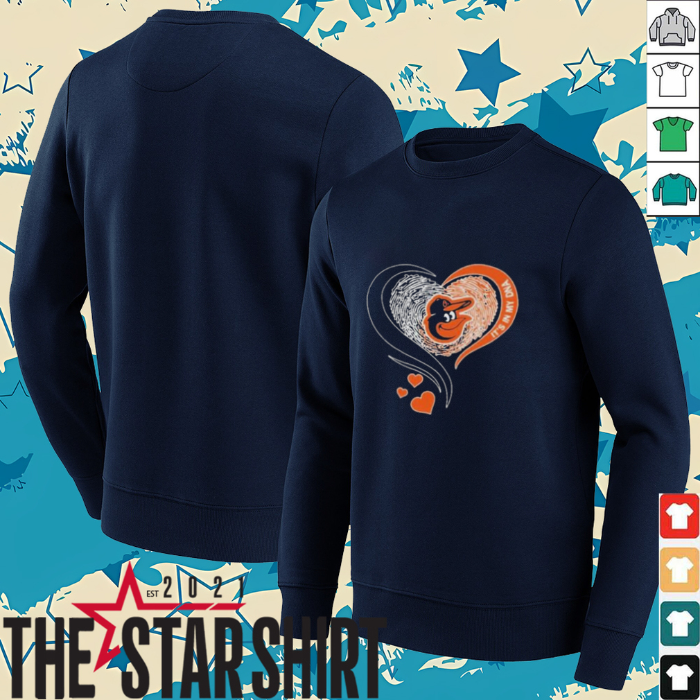 Baltimore Orioles It’s In My DNA Heart T Shirt Baltimore Orioles It’s In My DNA Heart T Shirt