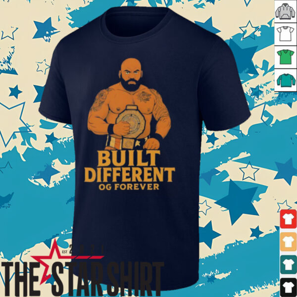 Built different OG forever shirt