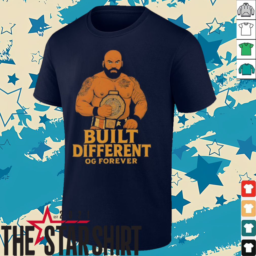 Built different OG forever shirt Built different OG forever shirt