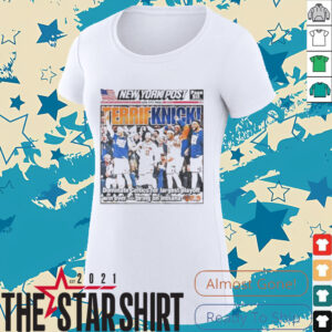 Terrif knicks new york post late city final shirt