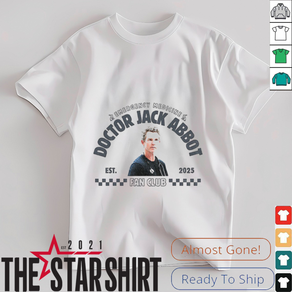 Doctor Jack Abbott Emergency Medicine est 2025 fanclub shirt Doctor Jack Abbott Emergency Medicine est 2025 fanclub shirt