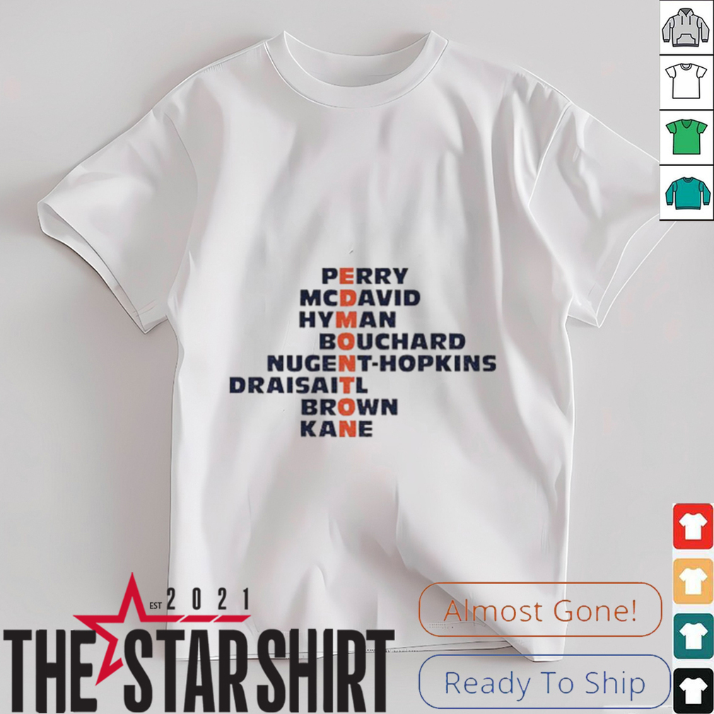 Edmonton Oilers Hockey names 2025 Perry McDavid Hyman Bouchard shirt Edmonton Oilers Hockey names 2025 Perry McDavid Hyman Bouchard shirt