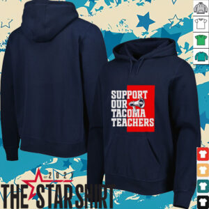 Support our tacoma teachers shirt