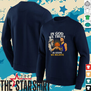 Golden State Warriors In God We Trust In Steph We Believe Graphic Shirt