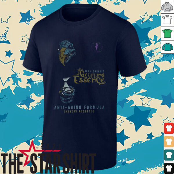Gelfling Essence anti Aging Formula Skeksis Accepted shirt