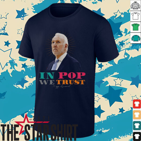 Gregg Popovich San Antonio Spurs in Pop we trust shirt