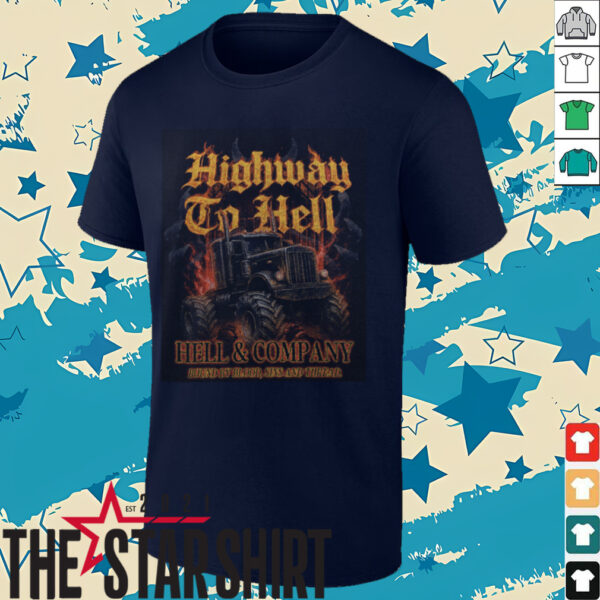 Highway To Hell Hell & Company Truck T Shirt