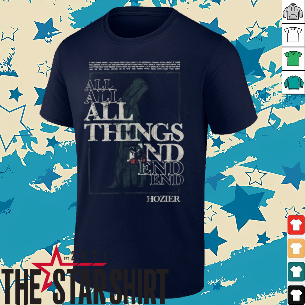 Hozier All Things End Tour 2025 T Shirt Hozier All Things End Tour 2025 T Shirt
