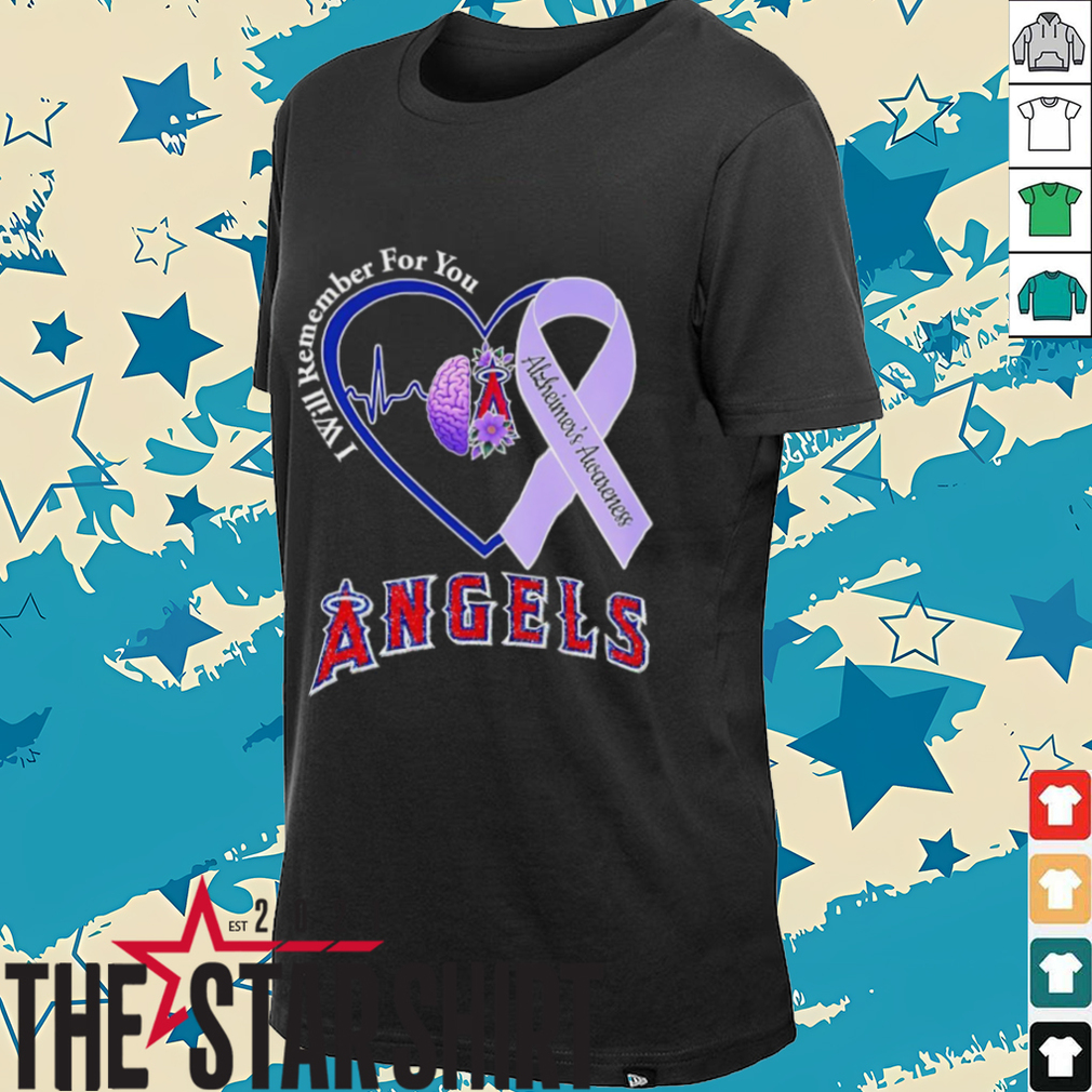 I will remember for you Alzheimer’s Awareness Los Angeles Angels shirt I will remember for you Alzheimer’s Awareness Los Angeles Angels shirt