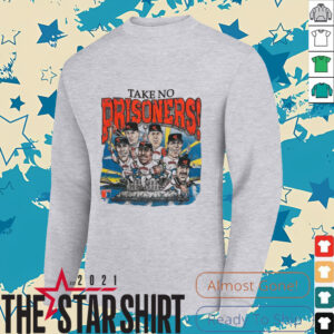 Take No Prisoners San Francisco Giants Baseball Shirt
