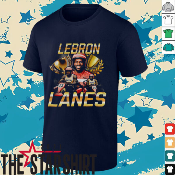 Lebron James Lakers 23 Racing Lebron Lanes shirt