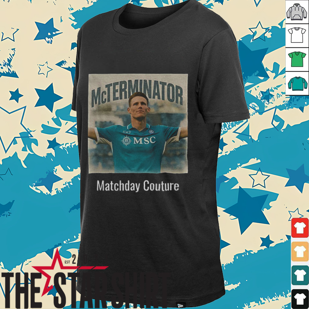 McTominay McTerminator Serie A Napoli Matchday Couture shirt McTominay McTerminator Serie A Napoli Matchday Couture shirt