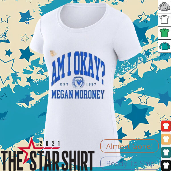 Megan Moroney EST.1997 Am I Okay Tour T Shirt