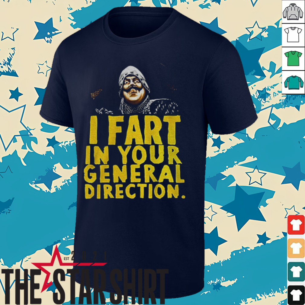 Monty Python I fart in your general direction shirt Monty Python I fart in your general direction shirt
