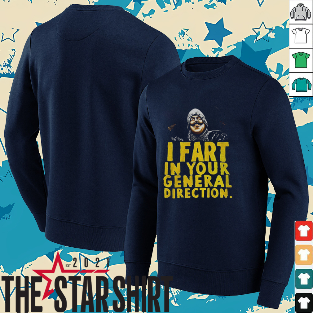Monty Python I fart in your general direction shirt Monty Python I fart in your general direction shirt