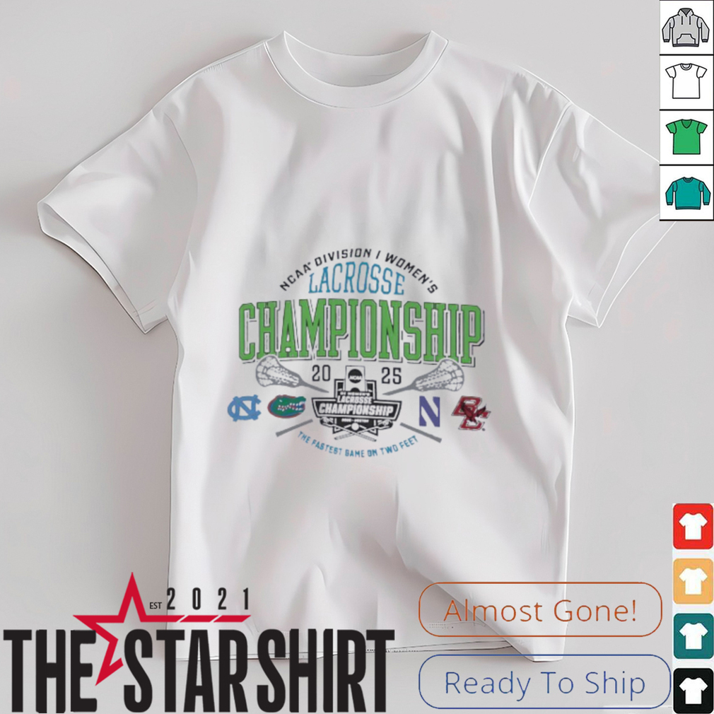 NCAA Division I women’s Lacrosse Championship 2025 the fastest game on two feet shirt NCAA Division I women’s Lacrosse Championship 2025 the fastest game on two feet shirt