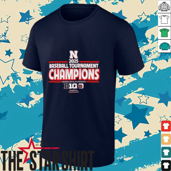 Nebraska Huskers 2025 Big Ten Baseball Conference Tournament Champions shirt