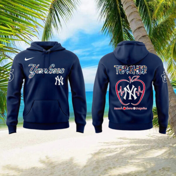 New York Yankees Teacher Appreciation Day 2025 Special Hoodie