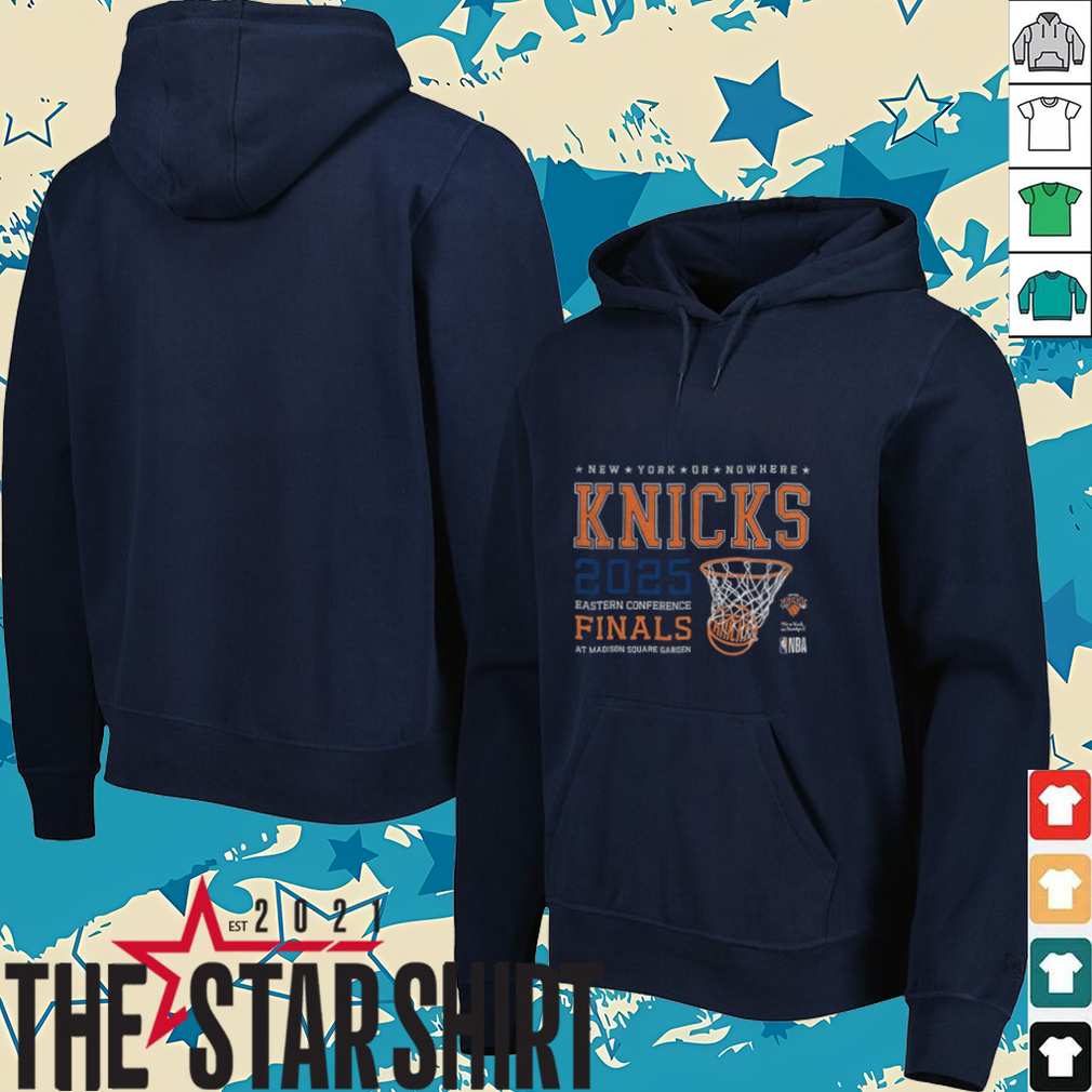 New York or Nowhere NY Knicks 2025 Eastern Conference Finals shirt New York or Nowhere NY Knicks 2025 Eastern Conference Finals shirt