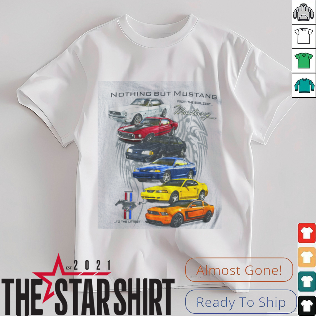 Nothing But Mustang Generations T Shirt Nothing But Mustang Generations T Shirt