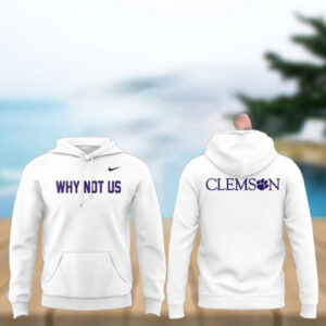Clemson Why Not Us 2025 T Shirt