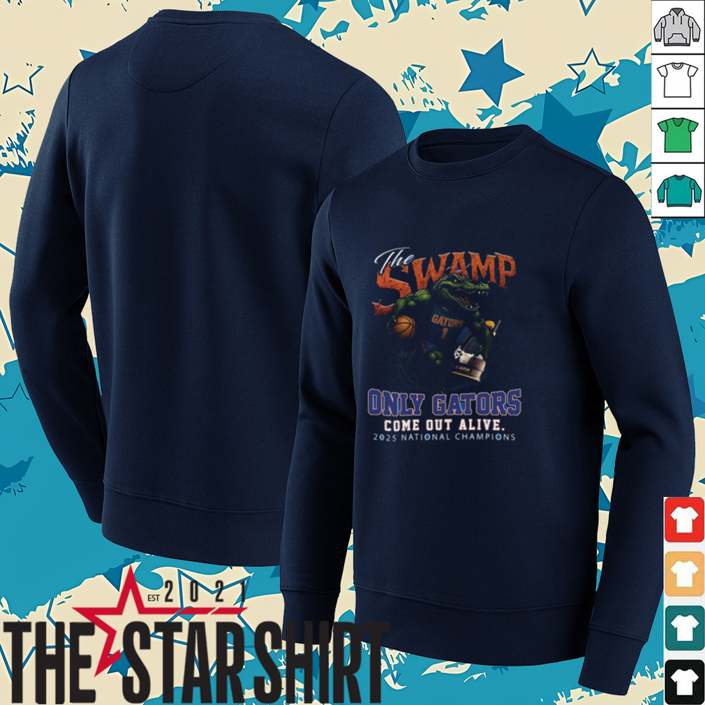 Official The Swamp Only Florida Gator Come Out Alive 2025 National Champions Shirt Official The Swamp Only Florida Gator Come Out Alive 2025 National Champions Shirt