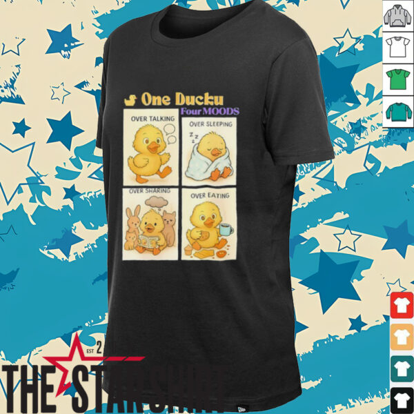 One ducku four moods shirt
