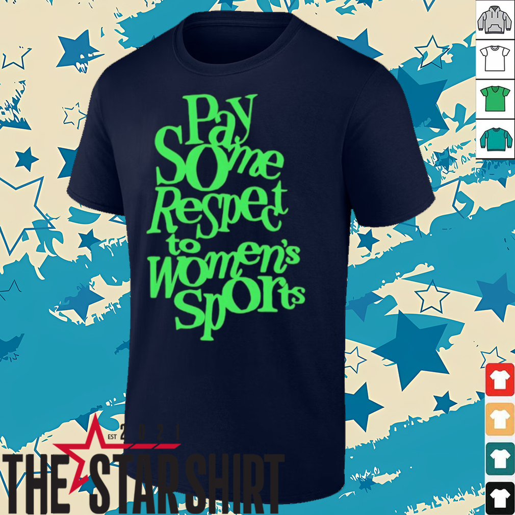 Pay some respect to women’s sports 2025 shirt Pay some respect to women’s sports 2025 shirt