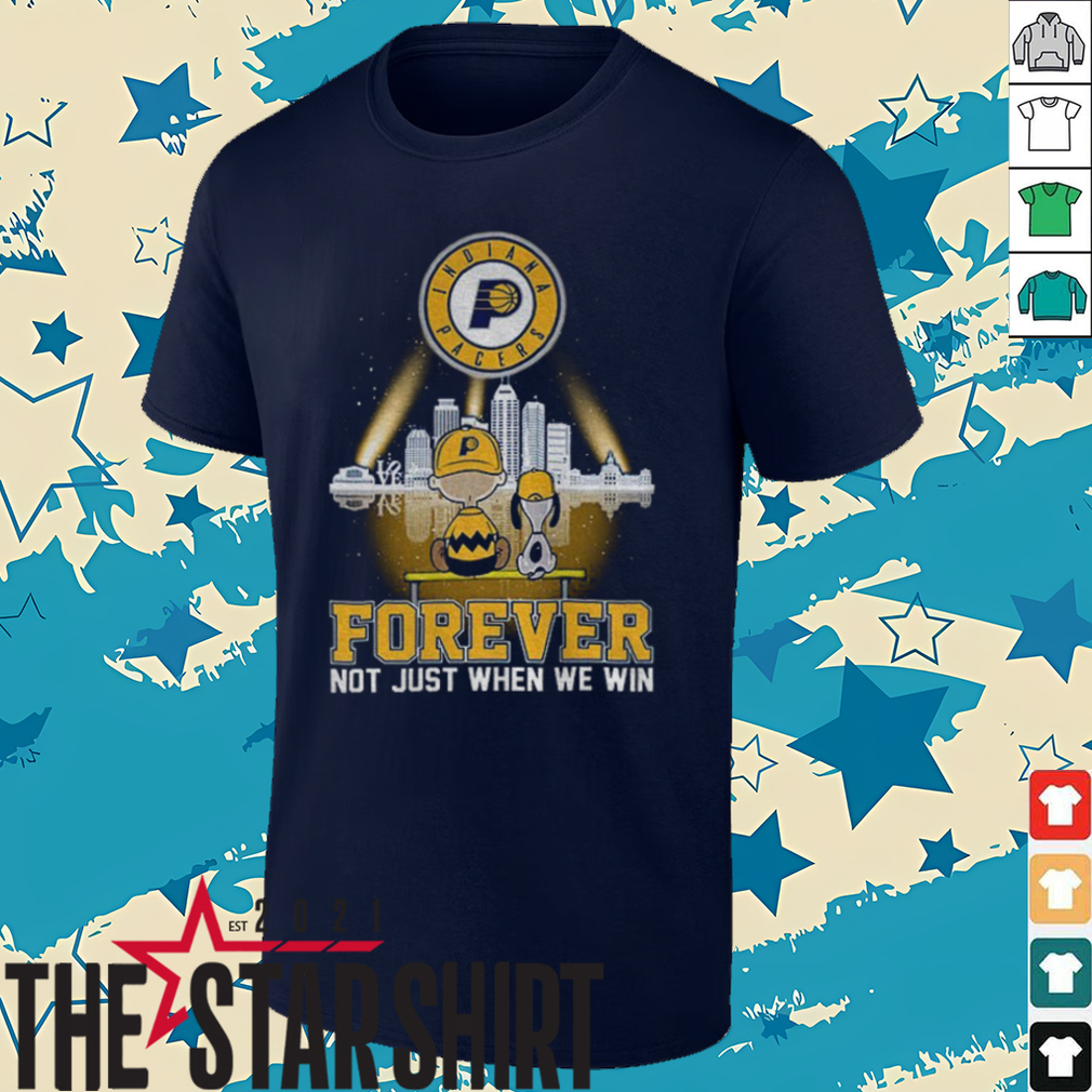 Peanuts Snoopy Indiana Pacers Basketball 2025 Forever Not Just When We Win shirt Peanuts Snoopy Indiana Pacers Basketball 2025 Forever Not Just When We Win shirt