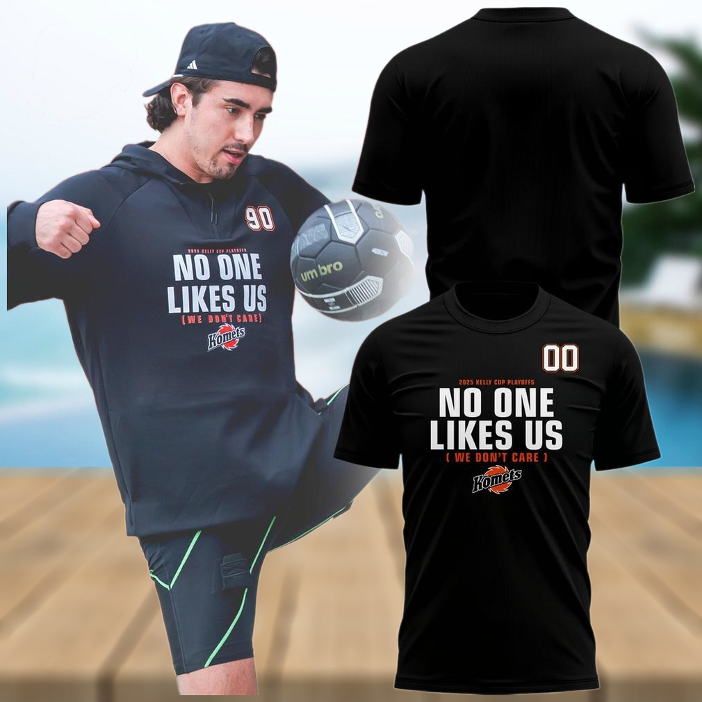 Personalized Fort Wayne Komets No One Likes Us 2D T Shirt Gift Ideas For Hockey Fans Personalized Fort Wayne Komets No One Likes Us 2D T Shirt Gift Ideas For Hockey Fans