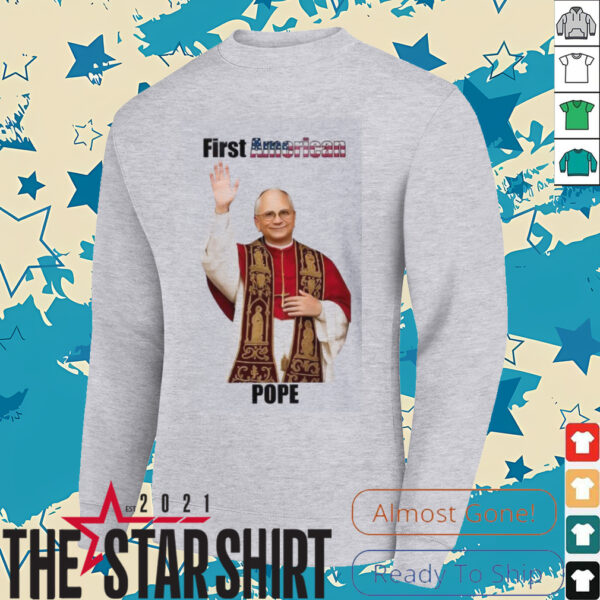 Pope Leo XIV Robert Francis Prevost First American Pope in History Shirt