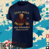 Pope Leo XIV Stay Holy my friends Funny Catholic shirt