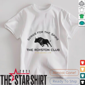 Songs for the spine the royston club estalbished 2019 shirt