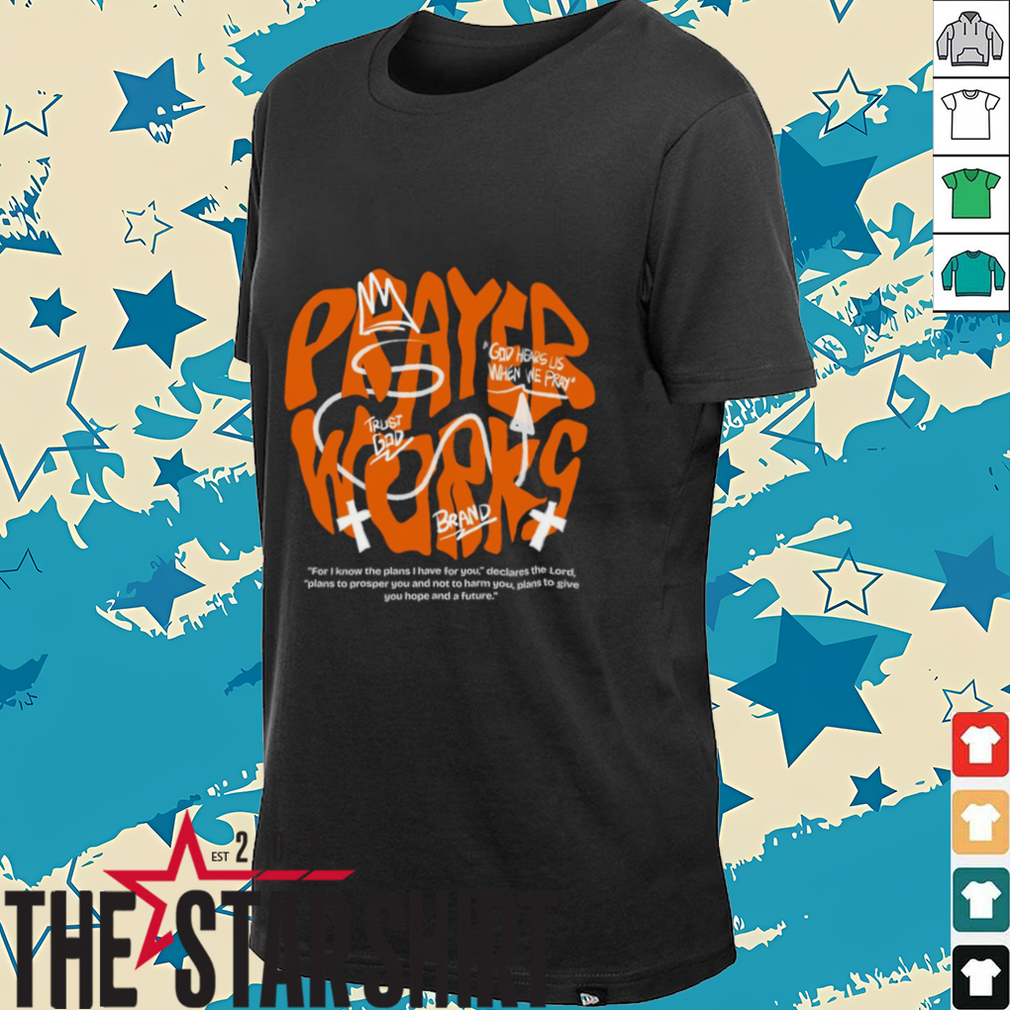 Prayer Works Graphic T Shirt Prayer Works Graphic T Shirt
