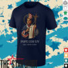 Robert Francis Prevost Pope Leo XIV First American Pope shirt