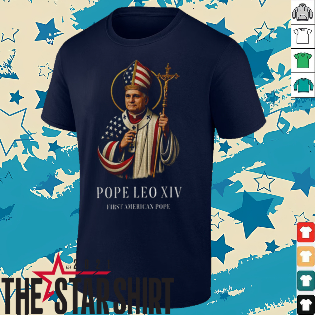 Robert Francis Prevost Pope Leo XIV First American Pope shirt Robert Francis Prevost Pope Leo XIV First American Pope shirt