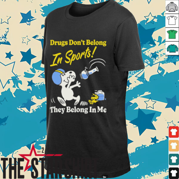 Snoopy And Woodstock Drugs Don’t Belong In Sports They Belong In My The Peanuts T shirts