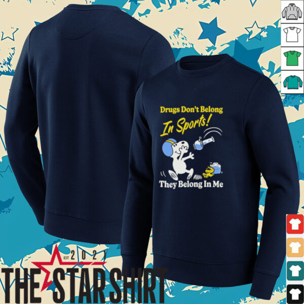 Snoopy And Woodstock Drugs Don’t Belong In Sports They Belong In My The Peanuts T shirts