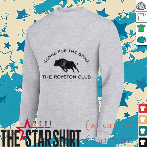 Songs for the spine the royston club estalbished 2019 shirt
